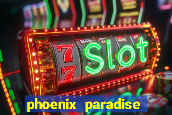 phoenix paradise slot online