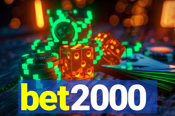 bet2000