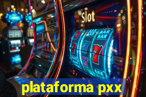 plataforma pxx