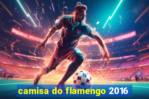 camisa do flamengo 2016