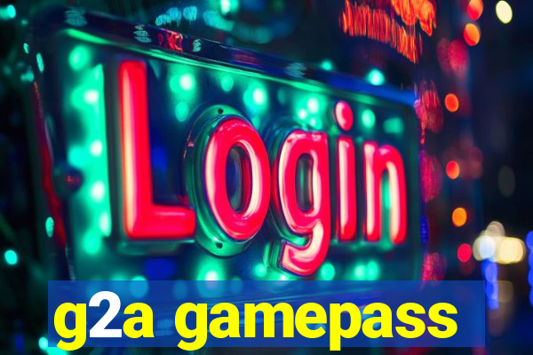 g2a gamepass