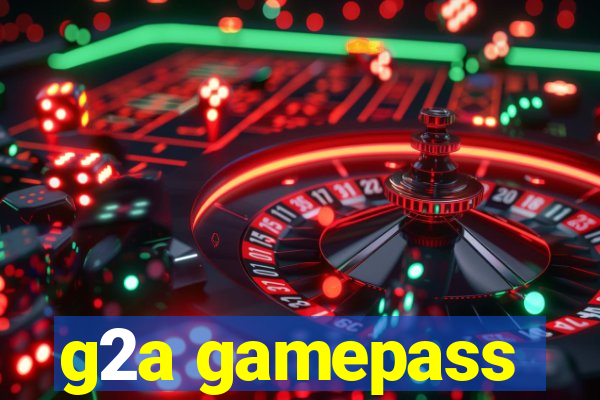 g2a gamepass