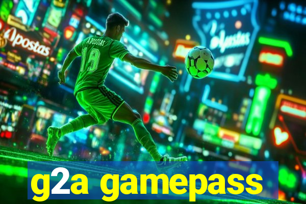 g2a gamepass