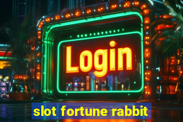 slot fortune rabbit