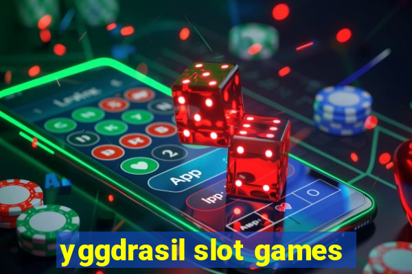 yggdrasil slot games