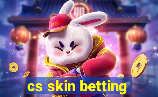 cs skin betting