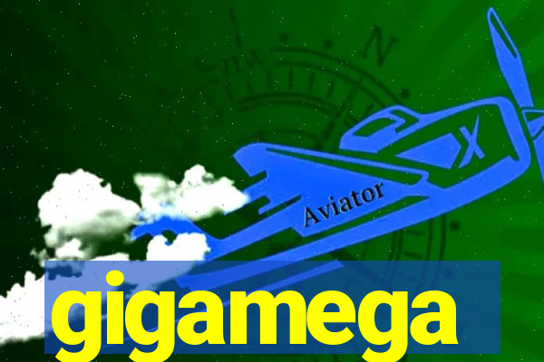 gigamega