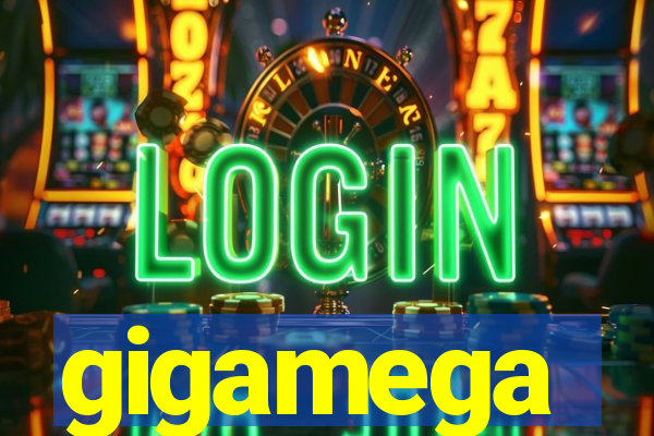 gigamega