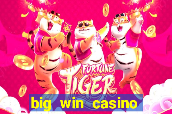 big win casino slot games