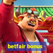 betfair bonus