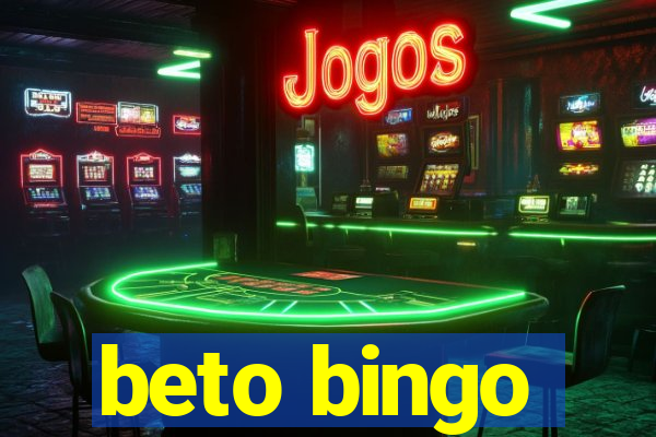 beto bingo