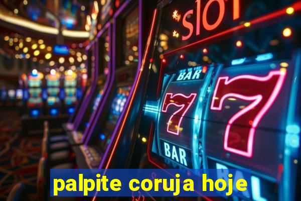 palpite coruja hoje