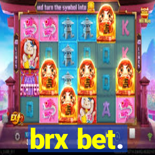 brx bet.