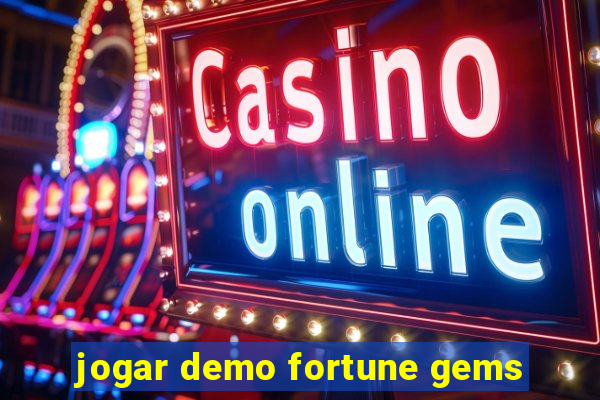 jogar demo fortune gems