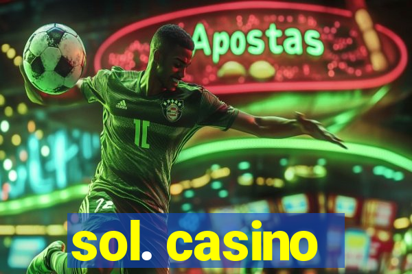 sol. casino