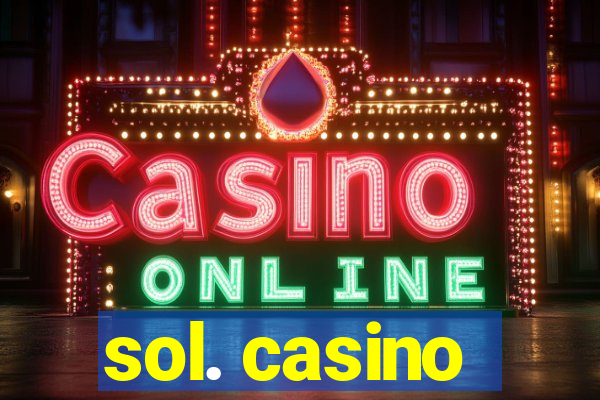 sol. casino