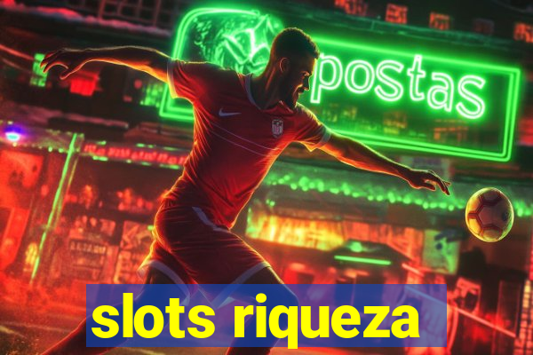 slots riqueza