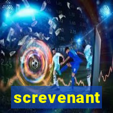 screvenant