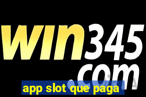 app slot que paga