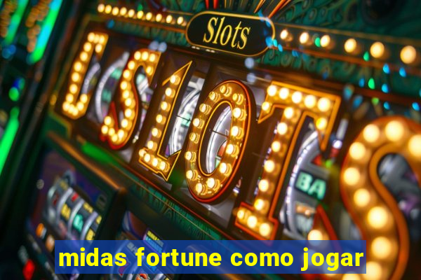 midas fortune como jogar