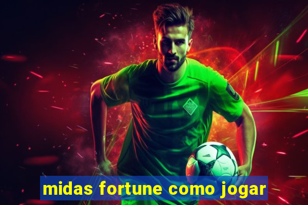 midas fortune como jogar