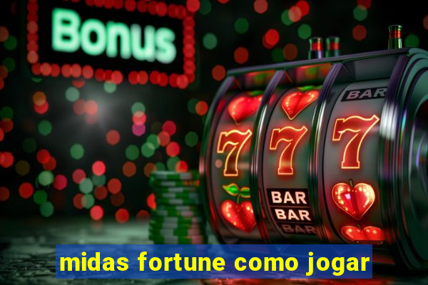 midas fortune como jogar