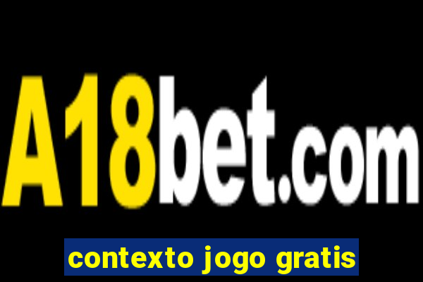 contexto jogo gratis