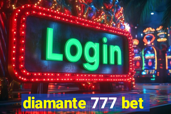 diamante 777 bet