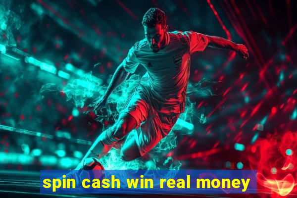 spin cash win real money