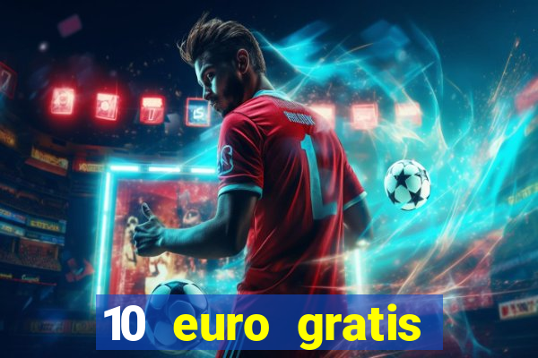 10 euro gratis casino 2020