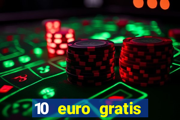 10 euro gratis casino 2020