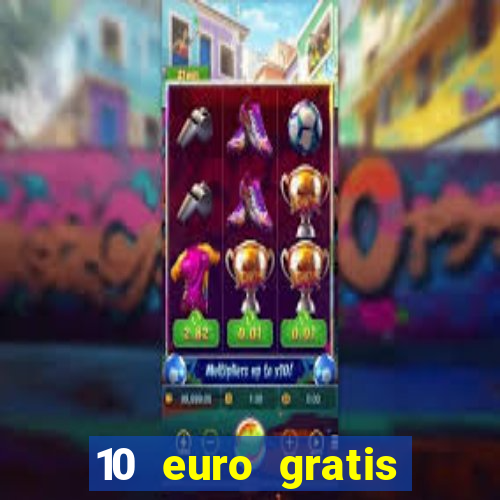 10 euro gratis casino 2020