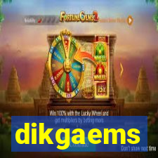 dikgaems