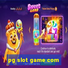 pg slot game com