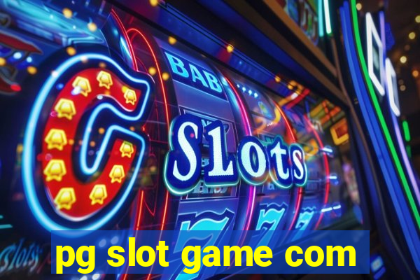 pg slot game com