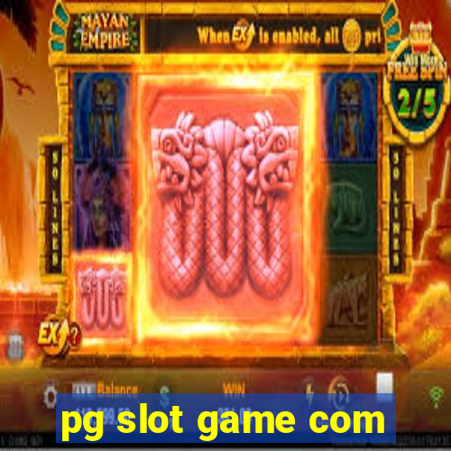 pg slot game com