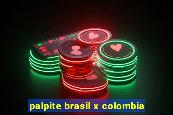 palpite brasil x colombia