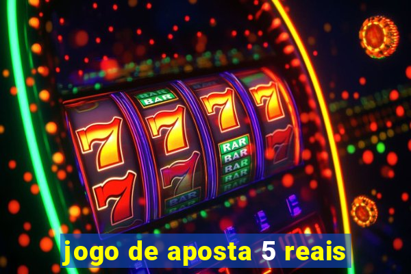 jogo de aposta 5 reais