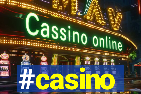 #casino