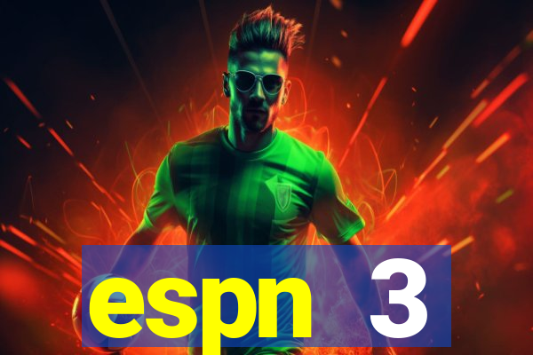 espn 3 programa莽茫o hoje