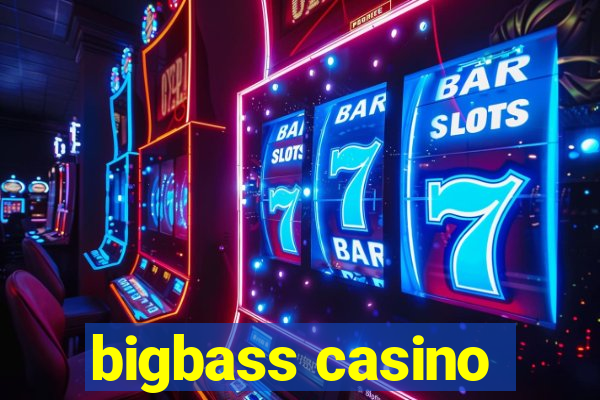 bigbass casino