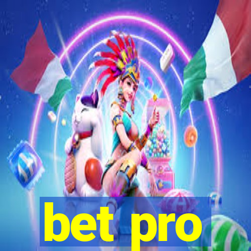 bet pro