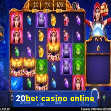 20bet casino online