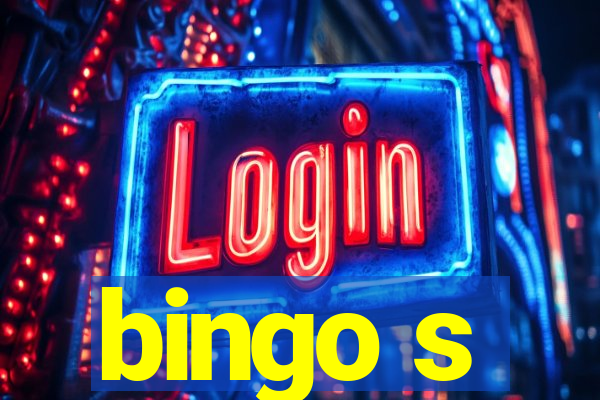 bingo s