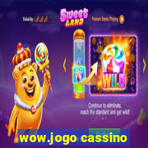 wow.jogo cassino