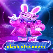 clash streamers