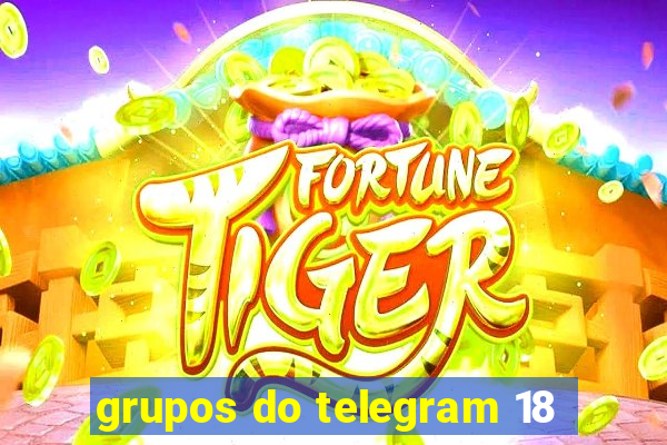 grupos do telegram 18