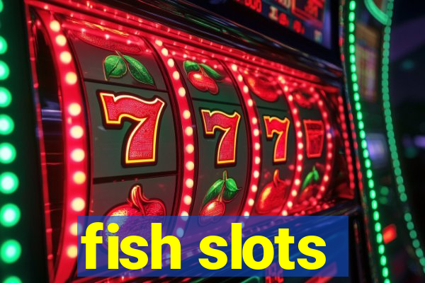 fish slots