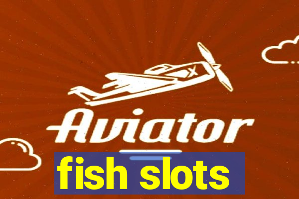 fish slots