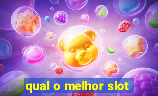 qual o melhor slot